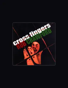 聆聽 Rob Crawford、觀看音樂影片、閱讀小傳、查看巡演日期等！