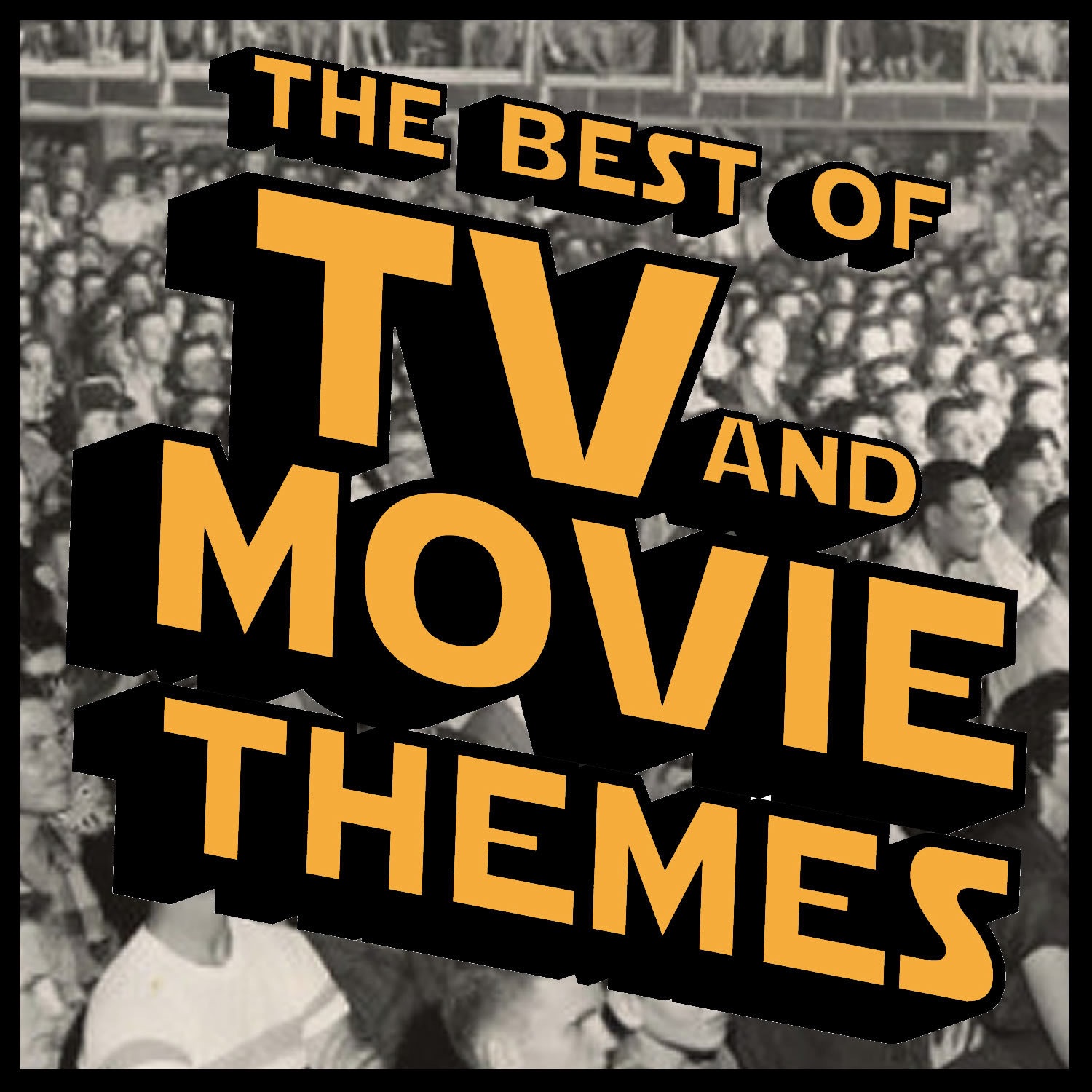 The Best of TV and Movie Themes