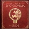 A Classical Encyclopedia: E as in Étude