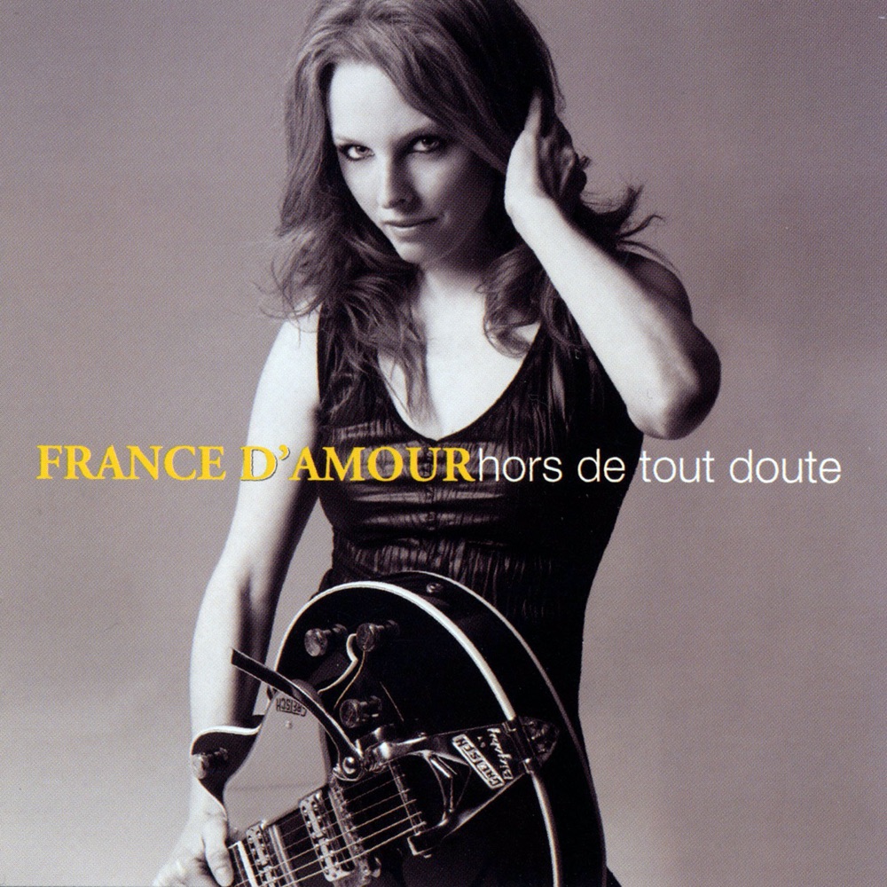 Обложка альбома «Hors de tout doute» — France D'Amour