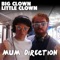 Mum Direction - Big Clown Little Clown lyrics