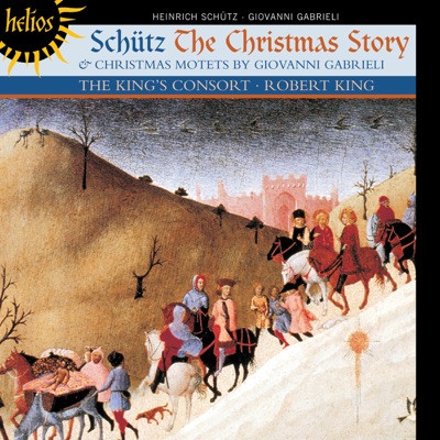 Schütz: The Christmas Story - Gabrieli: Motets