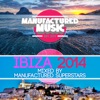 Manufactured Music Ibiza 2014, 2014