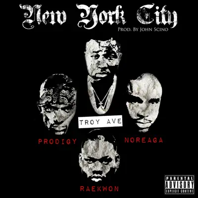 New York City (feat. Raekwon, N.O.R.E., & Prodigy) - Single - Troy Ave New York City (feat. Raekwon, N.O.R.E., & Prodigy) - Single - Troy Ave