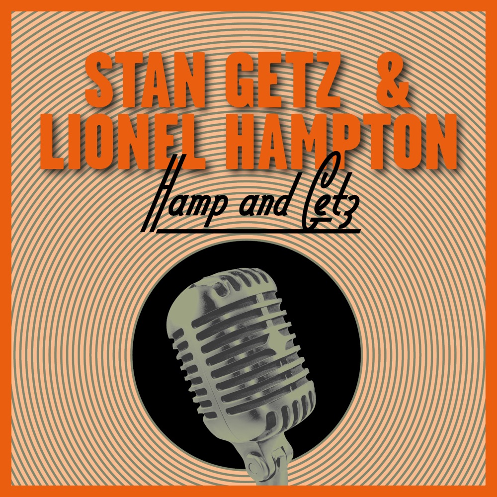 Обложка альбома «Hamp and Getz» — Lionel Hampton & Stan Getz