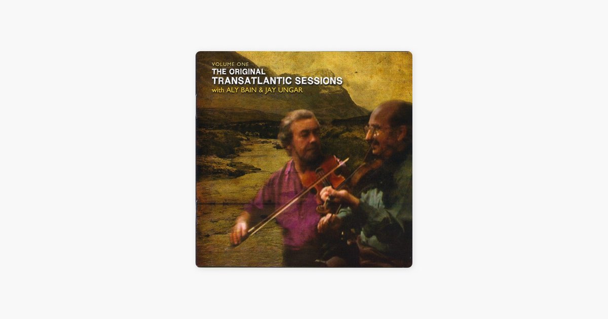 ‎Ashokan Farewell Song by Aly Bain & Jay Ungar Apple Music