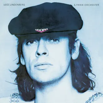 Udopia (Remastered) by Udo Lindenberg & Das Panikorchester album reviews, ratings, credits