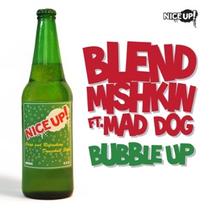 Bubble Up (feat. Mad Dog) - Single