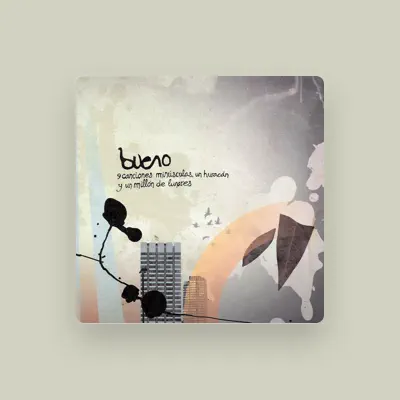 Listen to BUENO, watch music videos, read bio, see tour dates & more!