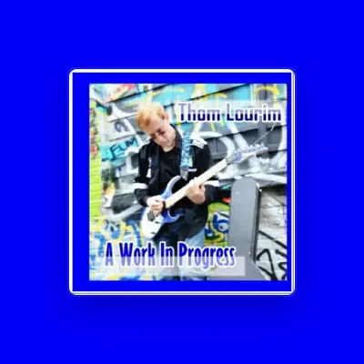 Listen to Thom Lourim, watch music videos, read bio, see tour dates & more!