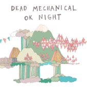 Dead Mechanical - Off a Bridge