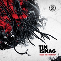I Made This for You - EP - Tim Ismag
