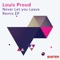 Never Let You Leave - Louis Proud lyrics