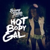 Hot Body Gal (feat. Richie Loop) - Single