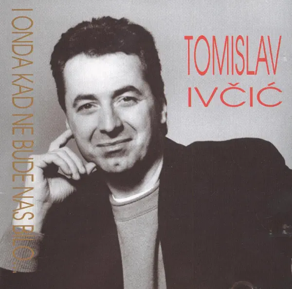 Sine, Vrati Se — Tomislav Ivčić