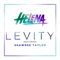 Levity (feat. Shawnee Taylor) - HELENA lyrics