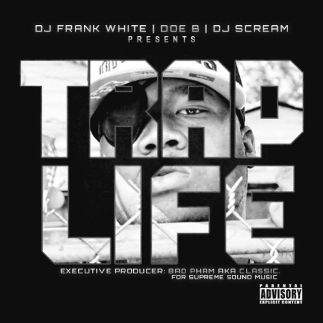 Doe B Trap Life (DJ Frank White & DJ Scream Present) Album Cover