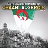 Chaabi Algérois: Best Of, Vol. 2 (Les meilleures chansons) - Multi-interprètes