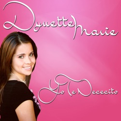 Dynette Marie - Yo Te Nececito