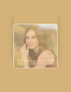 聆聽 Teagen Keith、觀看音樂影片、閱讀小傳、查看巡演日期等！