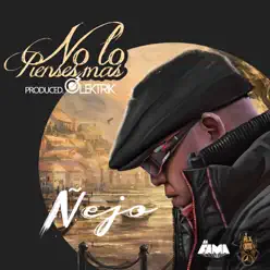 No lo pienses mas - Single - Ñejo