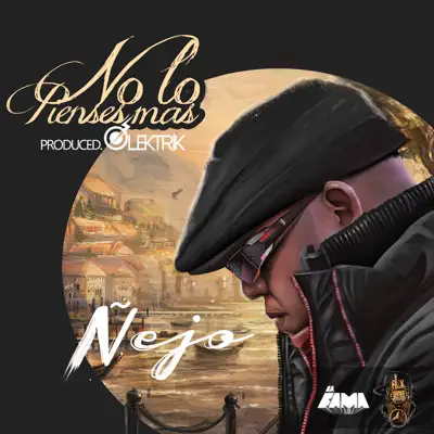 No lo pienses mas - Single - Ñejo