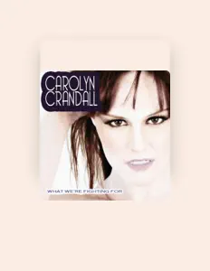 Listen to Carolyn Crandall, watch music videos, read bio, see tour dates & more!