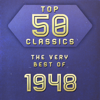 Top 50 Classics - The Very Best of 1948 - Various Artists
