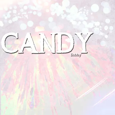 Candy - Single - Bobby