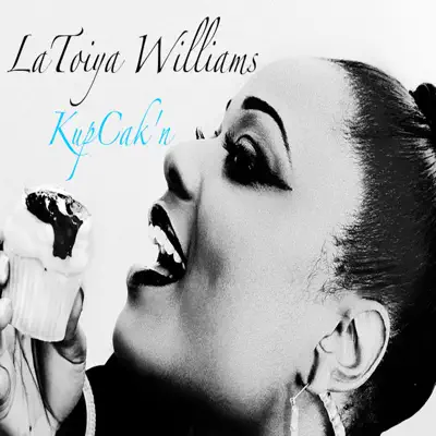 Kup Cak'n - Single - LaToiya Williams