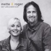 Mette & Roger - Ser du noen vei