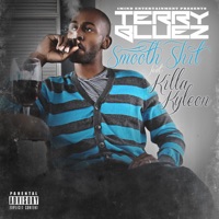 Smooth Shit (feat. Killa Kyleon) - Single - Terry Bluez