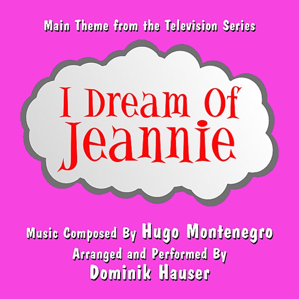 I Dream of Jeannie - Main Theme from the Television (Hugo Montenegro) Single