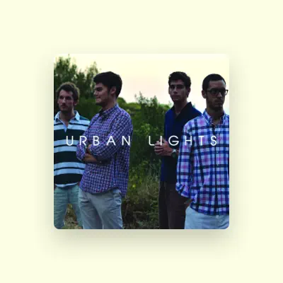 Listen to Urban Lights, watch music videos, read bio, see tour dates & more!