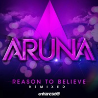 Reason to Believe (Remixes) - EP - Aruna
