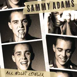 All Night Longer - Single - Sammy Adams