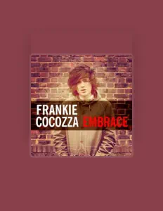 Listen to Frankie Cocozza, watch music videos, read bio, see tour dates & more!