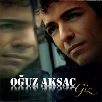 Giz - Oğuz Aksaç