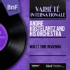 André Kostelantz and His Orchestra - Gold and Silver Waltz, Op. 79