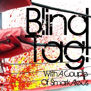 Blind Tag! Podcast #24