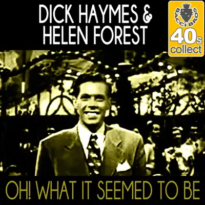 Oh! What It Seemed to Be (Remastered) - Single - Helen Forrest