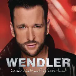 Unser Zelt auf Westerland - Single - Michael Wendler