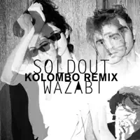 Wazabi (Kolombo Remix) — SOLDOUT