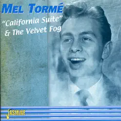 "California Suite" & The Velvet Fog - Mel Tormé "California Suite" & The Velvet Fog - Mel Tormé