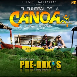 El Funeral De La Canoa Jowell & Randy