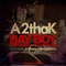 Bay Boy (feat. E-40 & Clyde Carson) - A2thaK lyrics