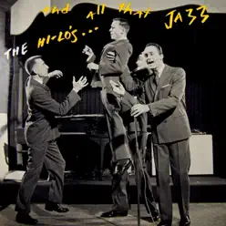 And All That Jazz - The Hi-Lo's And All That Jazz - The Hi-Lo's