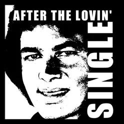 After the Lovin' - Single - Engelbert Humperdinck