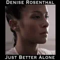 Just better alone