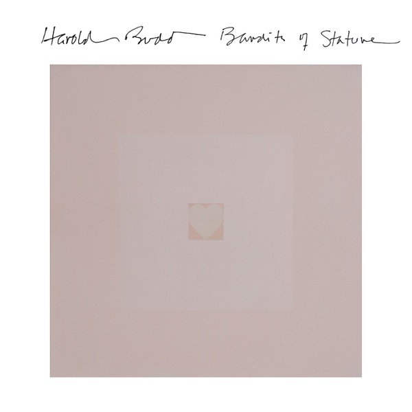 Harold Budd: Bandits of Stature